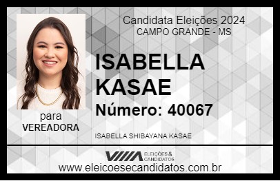 Candidato ISABELLA KASAE 2024 - CAMPO GRANDE - Eleições