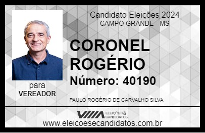 Candidato CORONEL ROGÉRIO 2024 - CAMPO GRANDE - Eleições