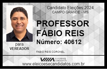 Candidato PROFESSOR FÁBIO REIS 2024 - CAMPO GRANDE - Eleições