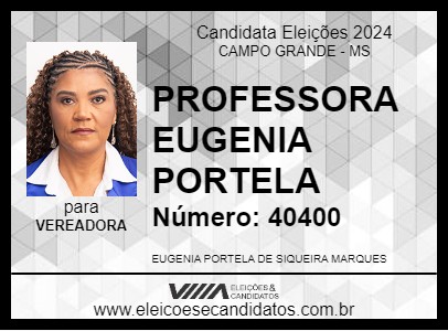 Candidato PROFESSORA EUGENIA PORTELA 2024 - CAMPO GRANDE - Eleições