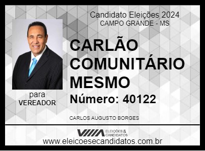 Candidato CARLÃO COMUNITÁRIO MESMO 2024 - CAMPO GRANDE - Eleições