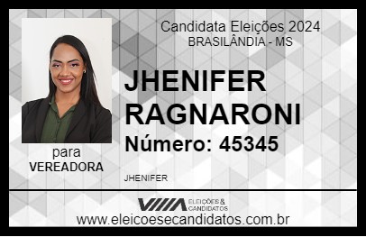 Candidato JHENIFER RAGNARONI 2024 - BRASILÂNDIA - Eleições