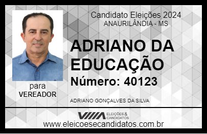 Candidato ADRIANO DA EDUCAÇÃO 2024 - ANAURILÂNDIA - Eleições