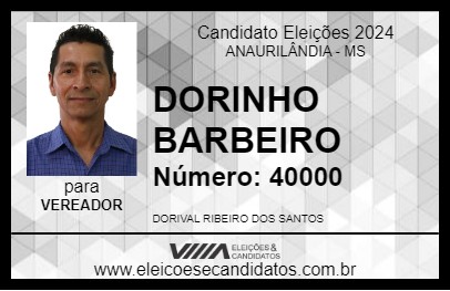 Candidato DORINHO BARBEIRO 2024 - ANAURILÂNDIA - Eleições