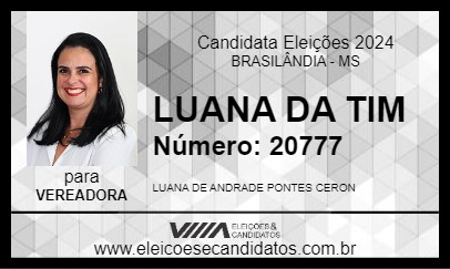 Candidato LUANA DA TIM 2024 - BRASILÂNDIA - Eleições