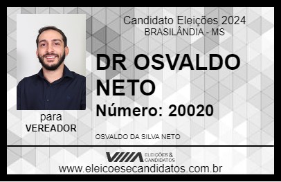 Candidato DR OSVALDO NETO 2024 - BRASILÂNDIA - Eleições