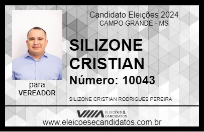 Candidato SILIZONE CRISTIAN 2024 - CAMPO GRANDE - Eleições