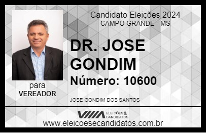 Candidato DR. JOSE GONDIM 2024 - CAMPO GRANDE - Eleições