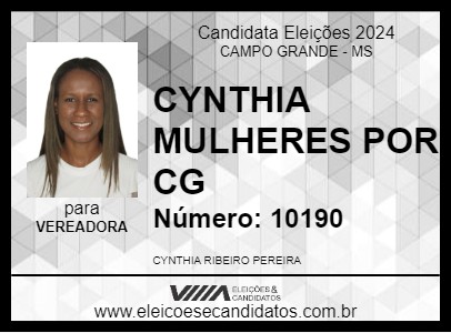 Candidato CYNTHIA MULHERES POR CG 2024 - CAMPO GRANDE - Eleições