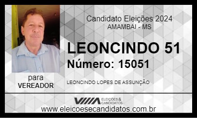 Candidato LEONCINDO 51 2024 - AMAMBAI - Eleições