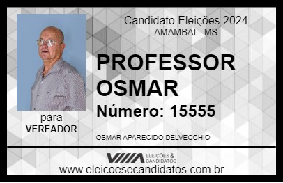 Candidato PROFESSOR OSMAR 2024 - AMAMBAI - Eleições