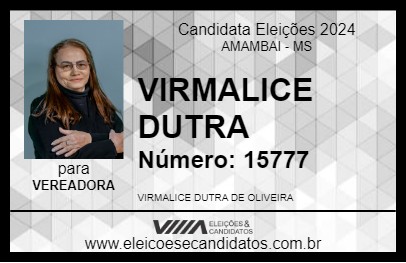 Candidato VIRMALICE DUTRA 2024 - AMAMBAI - Eleições