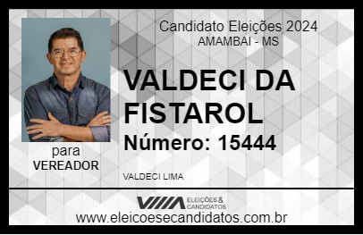 Candidato VALDECI DA FISTAROL 2024 - AMAMBAI - Eleições