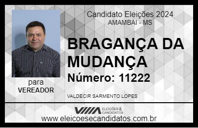 Candidato BRAGANÇA DA MUDANÇA 2024 - AMAMBAI - Eleições