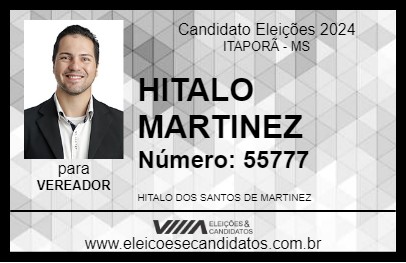 Candidato HITALO MARTINEZ 2024 - ITAPORÃ - Eleições