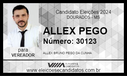 Candidato ALLEX PEGO 2024 - DOURADOS - Eleições