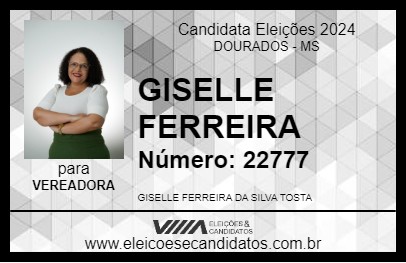 Candidato GISELLE FERREIRA 2024 - DOURADOS - Eleições