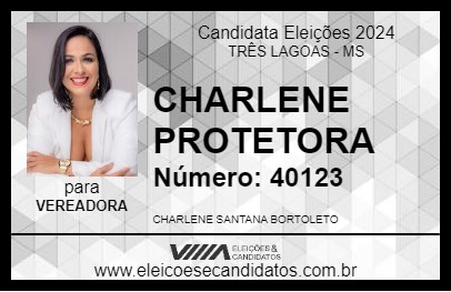 Candidato CHARLENE PROTETORA 2024 - TRÊS LAGOAS - Eleições