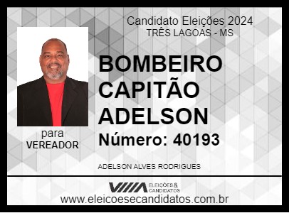 Candidato BOMBEIRO CAPITÃO ADELSON 2024 - TRÊS LAGOAS - Eleições