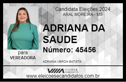 Candidato ADRIANA DA SAUDE 2024 - ARAL MOREIRA - Eleições