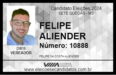 Candidato FELIPE ALIENDER 2024 - SETE QUEDAS - Eleições