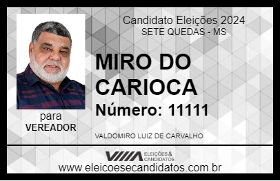 Candidato MIRO DO CARIOCA 2024 - SETE QUEDAS - Eleições