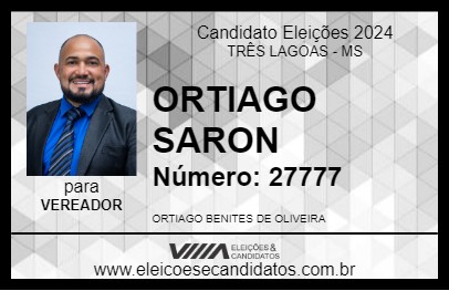 Candidato ORTIAGO SARON 2024 - TRÊS LAGOAS - Eleições