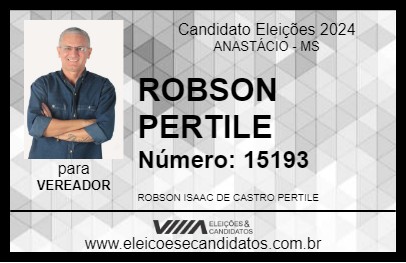 Candidato ROBSON PERTILE 2024 - ANASTÁCIO - Eleições