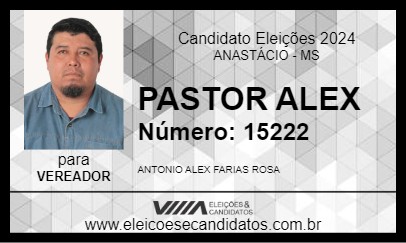 Candidato PASTOR ALEX 2024 - ANASTÁCIO - Eleições