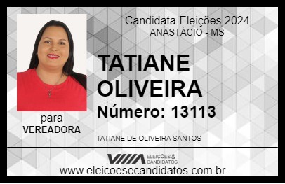 Candidato TATIANE OLIVEIRA 2024 - ANASTÁCIO - Eleições