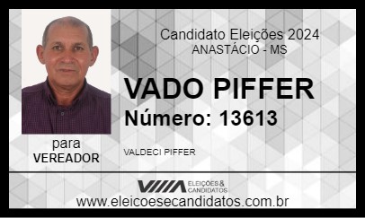 Candidato VADO PIFFER 2024 - ANASTÁCIO - Eleições