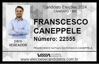 Candidato FRANSCESCO CANEPPELE 2024 - CAARAPÓ - Eleições