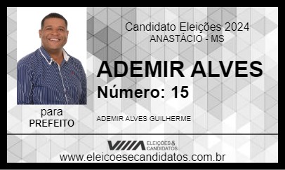 Candidato ADEMIR ALVES 2024 - ANASTÁCIO - Eleições