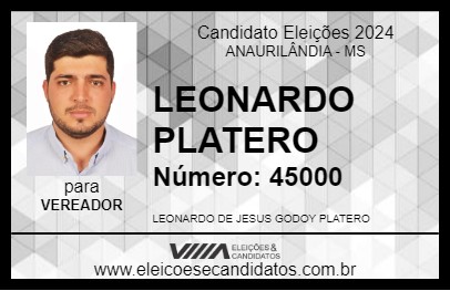 Candidato LEONARDO PLATERO 2024 - ANAURILÂNDIA - Eleições