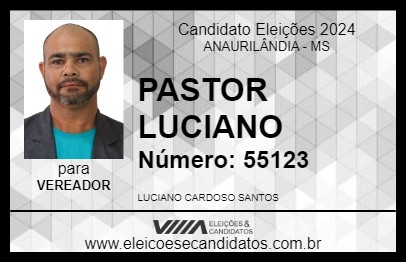 Candidato PASTOR LUCIANO 2024 - ANAURILÂNDIA - Eleições