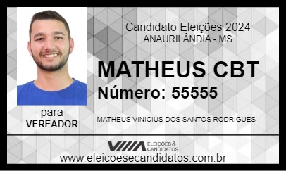 Candidato MATHEUS CBT 2024 - ANAURILÂNDIA - Eleições