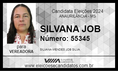 Candidato SILVANA JOB 2024 - ANAURILÂNDIA - Eleições