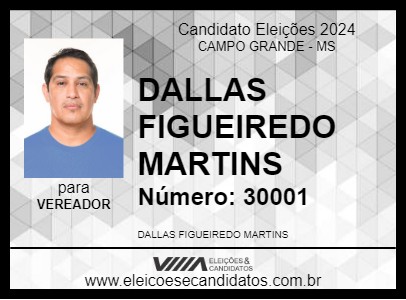 Candidato DALLAS FIGUEIREDO MARTINS 2024 - CAMPO GRANDE - Eleições