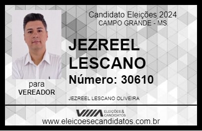 Candidato JEZREEL LESCANO 2024 - CAMPO GRANDE - Eleições