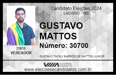 Candidato GUSTAVO MATTOS 2024 - LADÁRIO - Eleições