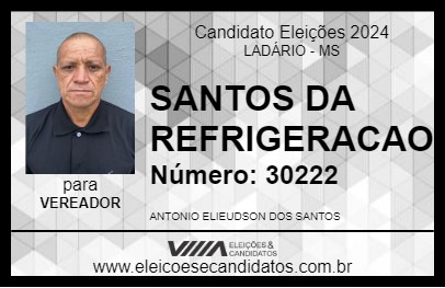 Candidato SANTOS DA REFRIGERACAO 2024 - LADÁRIO - Eleições