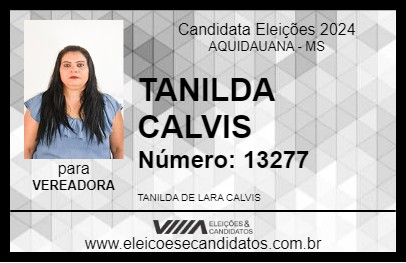 Candidato TANILDA CALVIS 2024 - AQUIDAUANA - Eleições