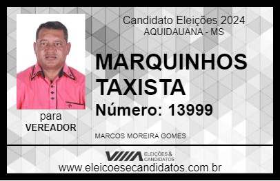 Candidato MARQUINHOS TAXISTA 2024 - AQUIDAUANA - Eleições