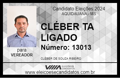 Candidato CLÉBER TA LIGADO 2024 - AQUIDAUANA - Eleições