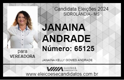 Candidato JANAINA ANDRADE 2024 - SIDROLÂNDIA - Eleições