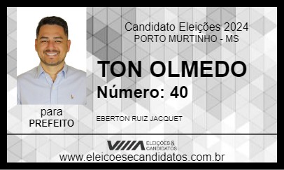 Candidato TON OLMEDO 2024 - PORTO MURTINHO - Eleições