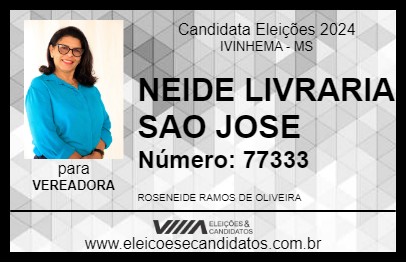 Candidato NEIDE LIVRARIA SAO JOSE 2024 - IVINHEMA - Eleições