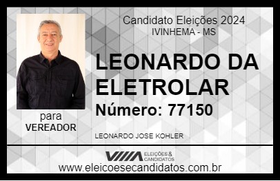 Candidato LEONARDO DA ELETROLAR 2024 - IVINHEMA - Eleições