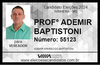 Candidato PROF° ADEMIR BAPTISTONI 2024 - IVINHEMA - Eleições