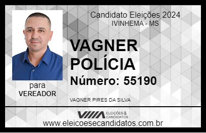 Candidato VAGNER POLÍCIA 2024 - IVINHEMA - Eleições